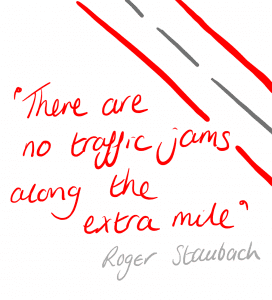 Quote graphic 'There are no traffic jams along the extra mile' 